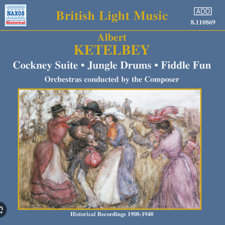 KETELBEY - Ketelbey - Cockney Suite, pour orchestre